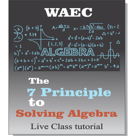 7 principles to solving algebra